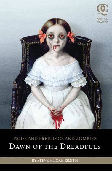 Dawn of the Dreadfuls - Prequel Pride and Prejudice and Zombies