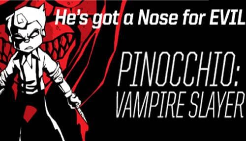 Pinocchio: Vampire Slayer Pinocchio: Vampire Slayer