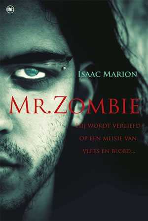 Boek Mr. Zombie, een horror/drama van Isaac Marion