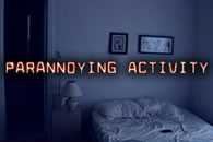 Parannoying Activity - korte horror