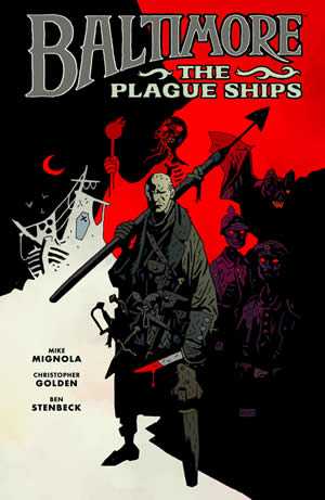 Recensie: Baltimore - The Plague Ships (Mike Mignola, Christopher Golden)