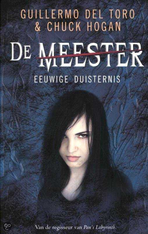 Recensie: De Meester: Eeuwige Duisternis (Guillermo Del Toro en Chuck Hogan)