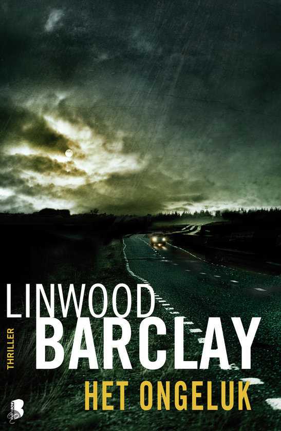 Recensie: Het Ongeluk (Linwood Barclay)