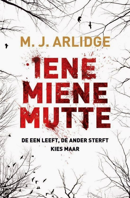 Recensie: Iene, Miene, Mutte – M.J. Arlidge