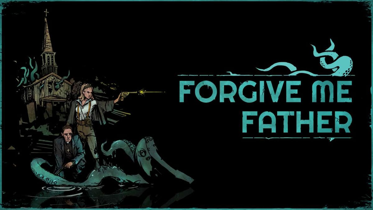 Preview: ‘Forgive Me Father’ is Lovecraftiaanse gedrochten afschieten in stijl