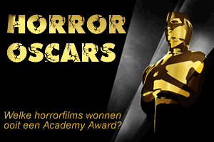 Oscars: Welke horrorfilms wonnen een Academy Award?