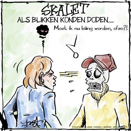 Skalet: Als blikken konden doden...