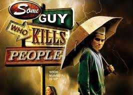 Some Guy Who Kills People (Jack Perez, 2011)