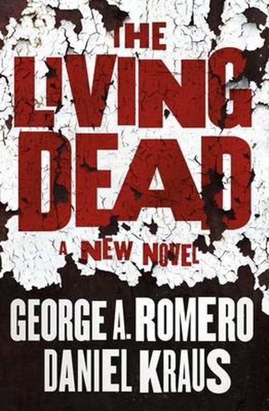 George A. Romero's zombieroman: The Living Dead ziet binnenkort daglicht